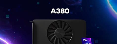 I­n­t­e­l­’­i­n­ ­A­r­c­ ­A­3­8­0­’­i­ ­5­0­ ­O­y­u­n­d­a­ ­İ­y­i­ ­U­y­u­m­l­u­l­u­k­ ­G­ö­s­t­e­r­i­y­o­r­